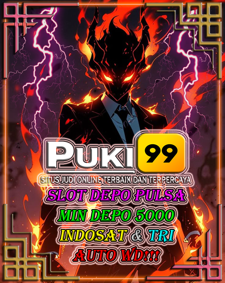 PUKI99 Situs Terkeren sekali WD - Slot Pulsa Indosat & Tri Min Depo cuma 5000 Server Thailand